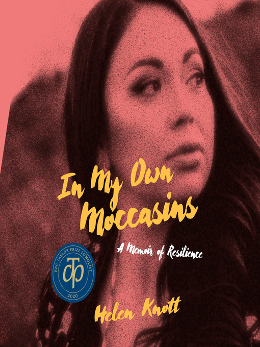 Title details for In My Own Moccasins by Helen Knott - Available